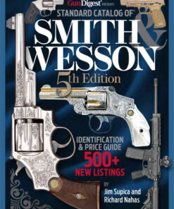 Standard Catalog of Smith & Wesson, 5th Edition eBook