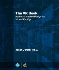 The VR Book: Human-Centered Design for Virtual Reality eBook