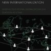Knowledge Mobility is the New Internationalization: Guiding Educational Globalization One Educator at a Time, 1st Edition eBook