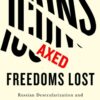 Icons Axed, Freedoms Lost: Russian Desecularization and a Ukrainian Alternative eBook