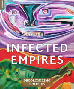 Infected Empires: Decolonizing Zombies eBook