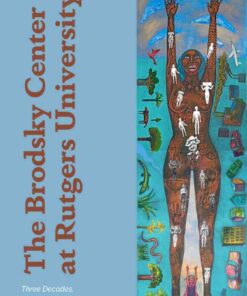 The Brodsky Center at Rutgers University: Three Decades, 1986-2017 eBook