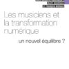 Les musiciens et la transformation numérique: Un nouvel équilibre ?, 1st Edition eBook