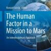 The Human Factor in a Mission to Mars: An Interdisciplinary Approach eBook