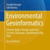 Environmental Geoinformatics: Extreme Hydro-Climatic and Food Security Challenges: Exploiting the Big Data, 2nd Edition eBook