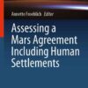 Assessing a Mars Agreement Including Human Settlements eBook