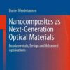 Nanocomposites as Next-Generation Optical Materials: Fundamentals, Design and Advanced Applications eBook