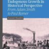 Endogenous Growth in Historical Perspective: From Adam Smith to Paul Romer eBook