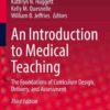 An Introduction to Medical Teaching: The Foundations of Curriculum Design, Delivery, and Assessment, 3rd Edition eBook