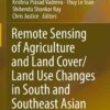 Remote Sensing of Agriculture and Land Cover/Land Use Changes in South and Southeast Asian Countries eBook