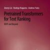 Pretrained Transformers for Text Ranking: BERT and Beyond eBook