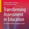 Transforming Assessment in Education: The Hidden World of Language Games eBook