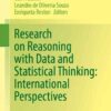 Research on Reasoning with Data and Statistical Thinking: International Perspectives eBook