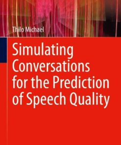 Simulating Conversations for the Prediction of Speech Quality eBook