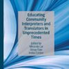 Educating Community Interpreters and Translators in Unprecedented Times eBook