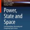 Power, State and Space: Conceptualizing, Measuring and Comparing Space Actors eBook