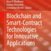 Blockchain and Smart-Contract Technologies for Innovative Applications eBook