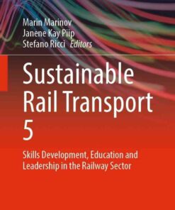Sustainable Rail Transport 5: Skills Development, Education and Leadership in the Railway Sector eBook