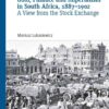 Gold, Finance and Imperialism in South Africa, 1887–1902: A View from the Stock Exchange eBook