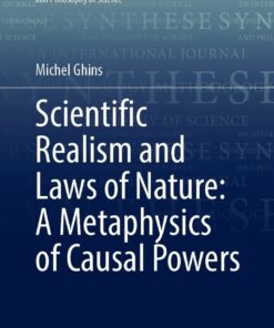 Scientific Realism and Laws of Nature: A Metaphysics of Causal Powers eBook