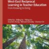West-East Reciprocal Learning in Teacher Education: From Knowing to Doing eBook