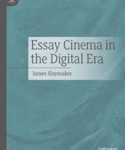 Essay Cinema in the Digital Era eBook