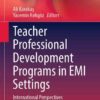 Teacher Professional Development Programs in EMI Settings: International Perspectives eBook