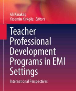 Teacher Professional Development Programs in EMI Settings: International Perspectives eBook