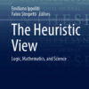 The Heuristic View: Logic, Mathematics, and Science eBook