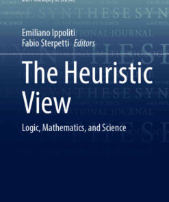The Heuristic View: Logic, Mathematics, and Science eBook