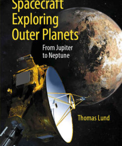 Spacecraft Exploring Outer Planets: From Jupiter to Neptune eBook