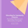 Educating for Community Cohesion: Promoting Tolerance and Ethnocultural Empathy eBook