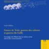Guerre de Troie, guerres des cultures et guerres du Golfe: Les usages de l« Iliade » dans la culture écrite américaine contemporaine, 1st Edition eBook
