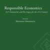 Responsible Economics: E.F. Schumacher and His Legacy for the 21st Century, 1st Edition eBook