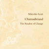 Chateaubriand: The Paradox of Change, 1st Edition eBook