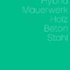 Hybrid, Mauerwerk, Beton, Holz, Stahl, 1st Edition eBook