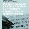 Praxishandbuch Kartellrecht im Unternehmen, 1st Edition eBook