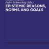 Epistemic Reasons, Norms and Goals, 1st Edition eBook