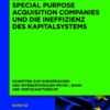Special Purpose Acquisition Companies und die Ineffizienz des Kapitalsystems, 1st Edition eBook