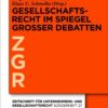 Gesellschaftsrecht im Spiegel großer Debatten, 1st Edition eBook