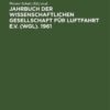 Jahrbuch der Wissenschaftlichen Gesellschaft für Luftfahrt e.V. (WGL). 1961Mit den Vorträgen der WGL-Tagung in Freiburg im Breisgau Vom 10. bis 13. Oktober 1961, 1st Edition eBook