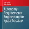 Autonomy Requirements Engineering for Space Missions eBook
