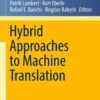 Hybrid Approaches to Machine Translation eBook