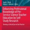 Enhancing Professional Knowledge of Pre-Service Science Teacher Education by Self-Study Research: Turning a Critical Eye on Our Practice eBook