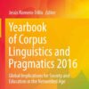 Yearbook of Corpus Linguistics and Pragmatics 2016: Global Implications for Society and Education in the Networked Age eBook