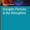 Energetic Particles in the Heliosphere eBook