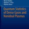 Quantum Statistics of Dense Gases and Nonideal Plasmas eBook
