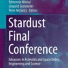 Stardust Final Conference: Advances in Asteroids and Space Debris Engineering and Science eBook