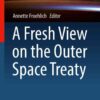 A Fresh View on the Outer Space Treaty eBook
