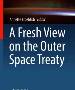 A Fresh View on the Outer Space Treaty eBook